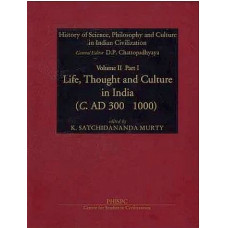 Life, Thought And Culture in India - C. AD 300 1000 (Volume II)
